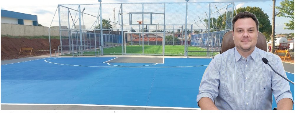 Marcelo é autor de projeto que dá denominação a “Areninha”.